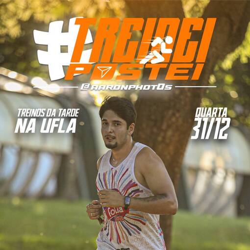 Event cover TREINEI E POSTEI NA UFLA - TARDE DE QUARTA 31/12