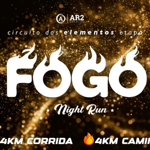 Event cover CIRCUITO DOS ELEMENTOS - ETAPA FOGO - NIGHT RUN | AR2 (LER DESCRI��O)
