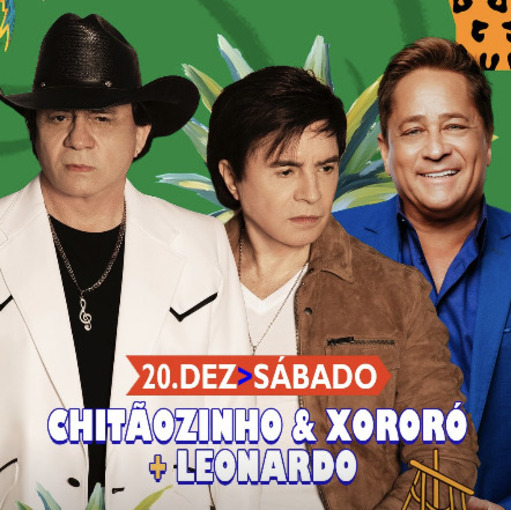 Copertura dell'evento ESTA��O VER�O - LEONARDO - CHITAOZINHO E XOROR�
