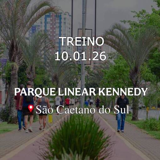 Event cover TREINO PARQUE LINEAR KENNEDY / S�O CAETANO / 10.01.26