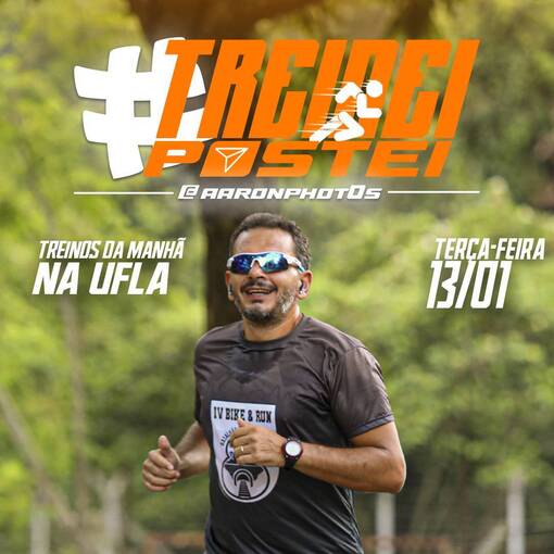 Event cover  TREINEI E POSTEI NA UFLA - MANH� DE TER�A 13/01