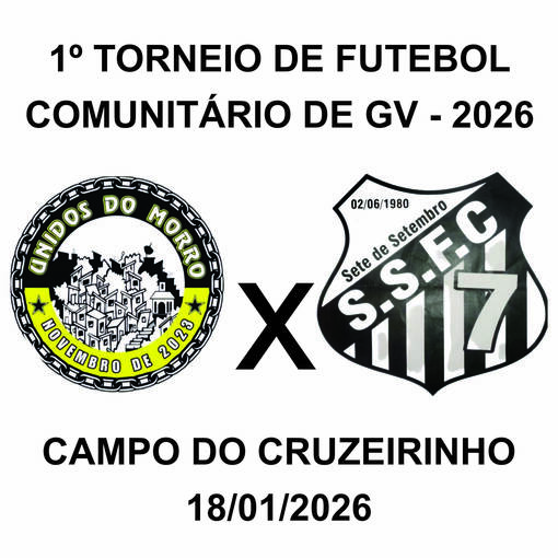 Copertura dell'evento 1� Torneio de Futebol Comunit�rio de GV - 2026: Unidos do Morro X 7 de Setembro