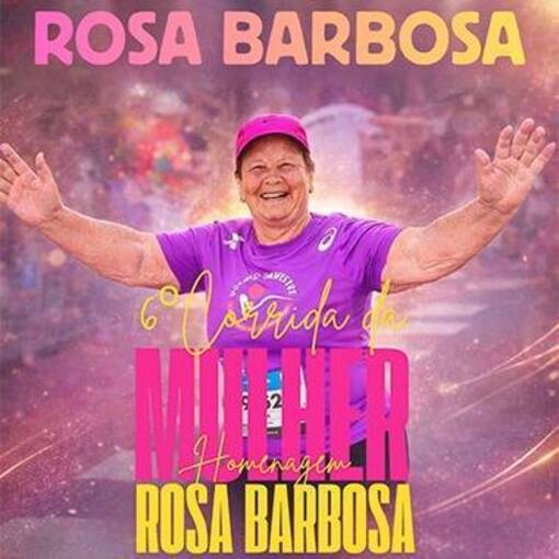 Event cover 6 CORRIDA DA MULHER HOMENAGEM ROSA BARBOSA