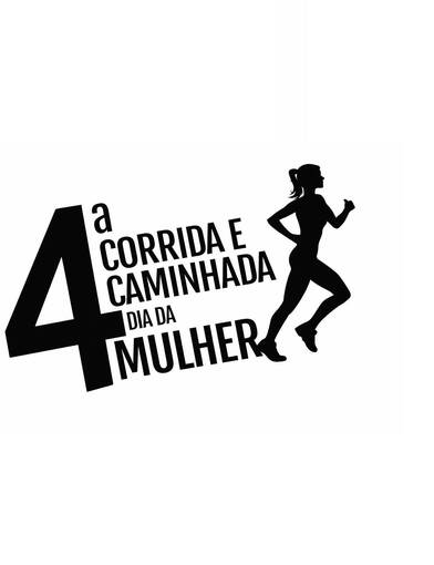 Event cover 4� CORRIDA E CAMINHADA DIA DA MULHER