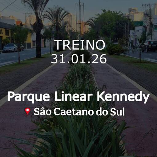Event cover TREINO PARQUE LINEAR KENNEDY / S�O CAETANO / 31.01.26