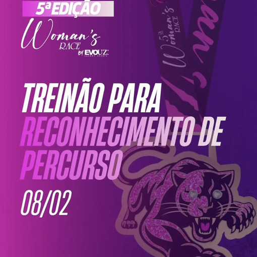 Event cover Trein�o de reconhecimento de percurso - Womans Race