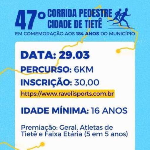 Event cover 47� Corrida de Pedestres de Tiet� | Tiet�/SP