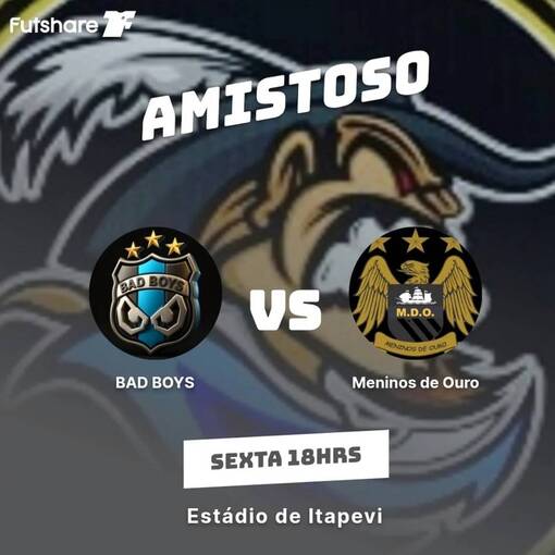 Capa do evento Amistoso - Bad Boys X Meninos de Ouro
