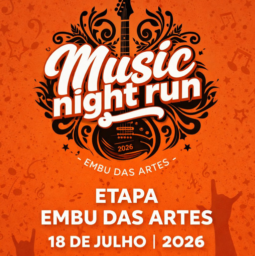 Event cover MUSIC NIGHT RUN - ETAPA EMBU DAS ARTES