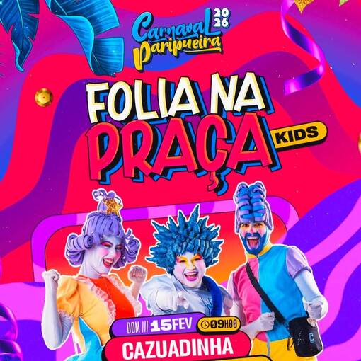 Copertura dell'evento  Carnaval Paripueira 2026 - Folia na Pra�a Kids