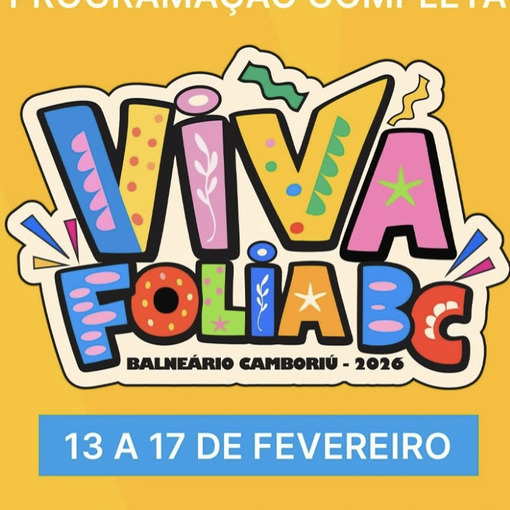Event cover VIVA FOLIA - Blocos de Carnaval - Balne�rio Cambori� - SC - Dia 16/02 (SEGUNDA) 