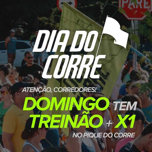 Event cover TREIN�O + X1 NO PIQUE DO CORRE