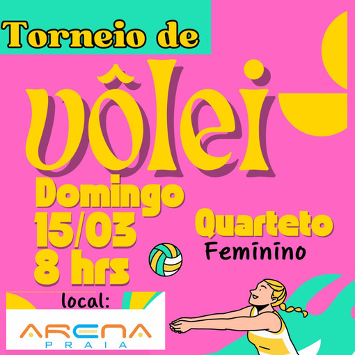 Event cover Torneio V�lei de Praia - Quarteto 4x4 Feminino - Arena Praia Mat�o