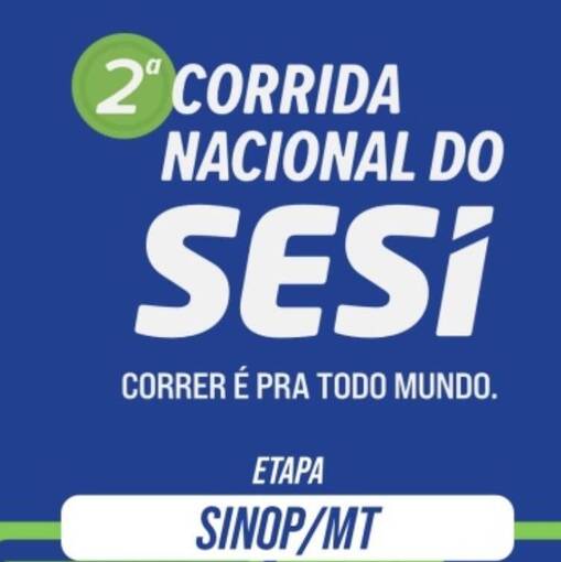 Event cover CORRIDA NACIONAL DO SESI 2026 - SINOP/MT