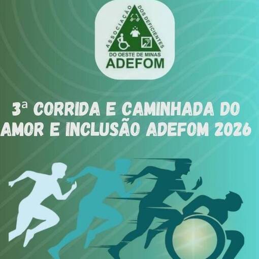 Capa do evento 3� Corrida e caminhada do Amor e Inclus�o Adefom 2026