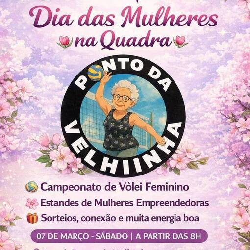 Event cover Dia das Mulheres na Quadra - Ponto da Velhinha