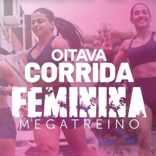 Event cover 8� Corrida Feminina Mega Treino