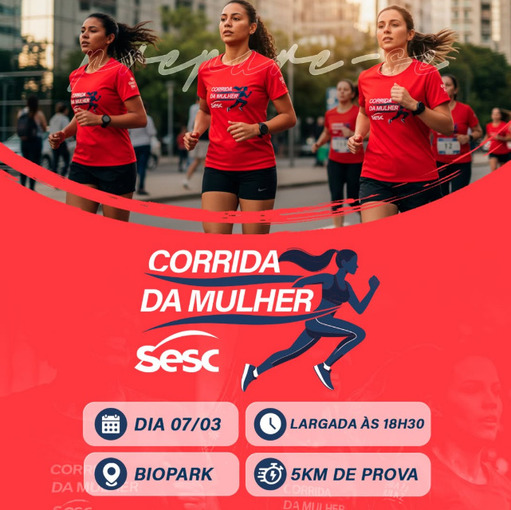 Capa do evento CORRIDA DA MULHER SESC/BIOPARK