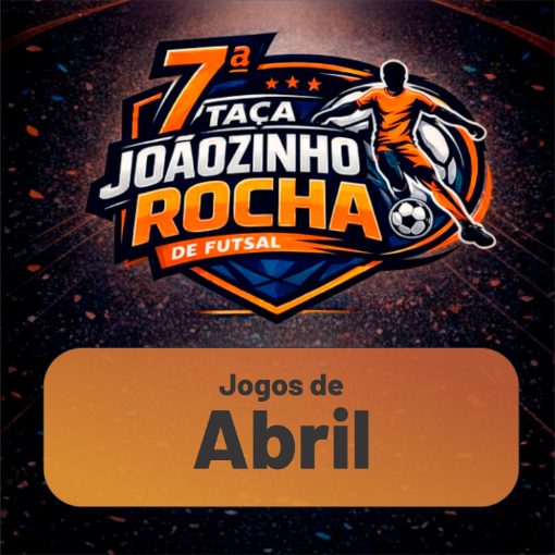 Event cover Jogos de Abril - Ta�a Jo�ozinho Rocha
