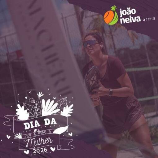 Copertura dell'evento TORNEIO DIA DA MULHER 2026 - ARENA JO�O NEIVA