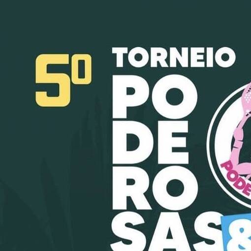 Event cover TORNEIO DAS PODEROSAS - ARENA PALMEIRAS 