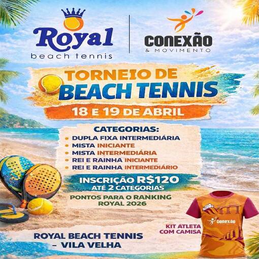 Capa do evento TORNEIO CONEX�O & MOVIMENTO | ROYAL BEACH TENNIS VILA VELHA