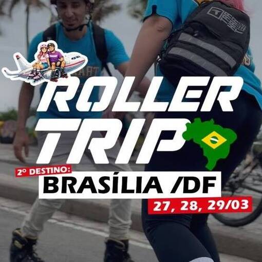 Event cover Roller Trip TRAXART - ETAPA BRASILIA