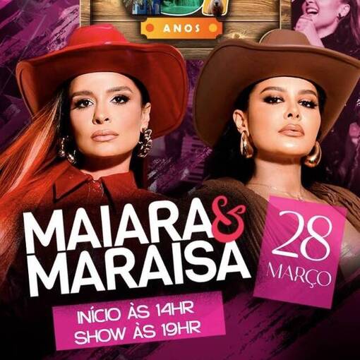 Event cover MAIARA E MARAISA -  137 ANOS de Mairipor�-SP (S�BADO 28/03)