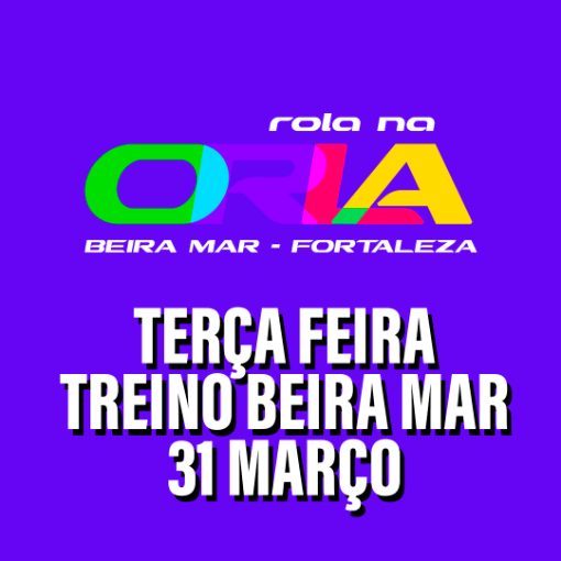 Event cover TREINO BEIRA MAR 31 MAR�O FORTALEZA