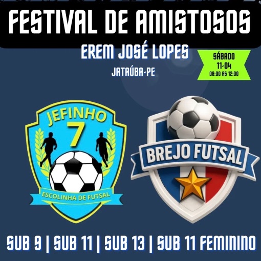 Event cover Festival de Amistosos - Jefinho 7 X Brejo Futsal - Jata�ba/PE