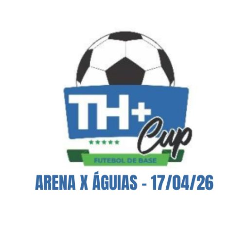 Capa do evento TH+ CUP - Arena x �guias - 17/04/26 