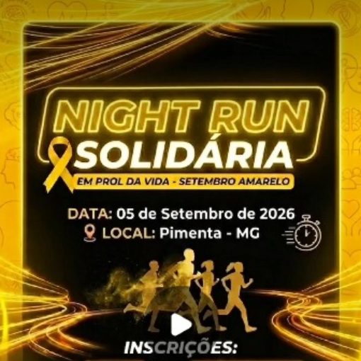 Event cover NIGHT RUN SOLID�RIA - SETEMBRO AMARELO - PIMENTA