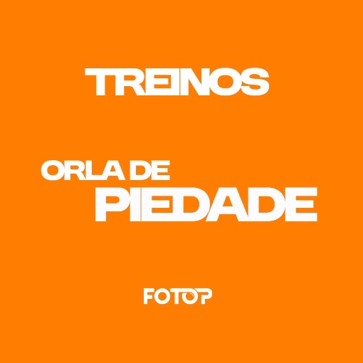 Event cover TREINOS - ORLA DE PIEDADE 14/05