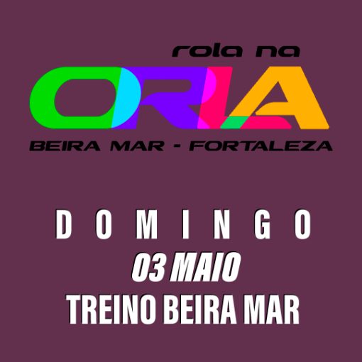 Event cover TREINO BEIRA MAR 03 MAIO FORTALEZA