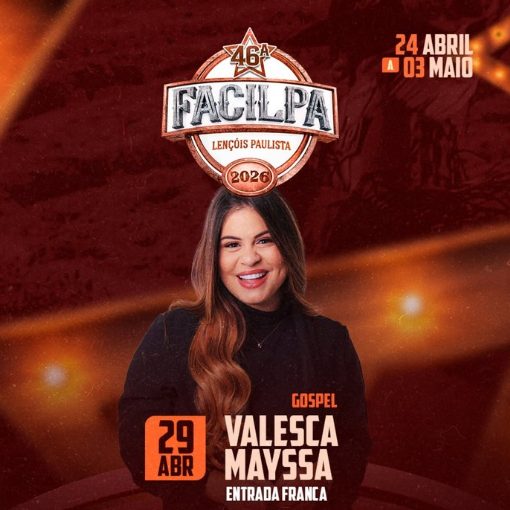 Event cover Valesca Mayssa / Noite Gospel | 46� FACILPA LEN��IS PAULISTA 