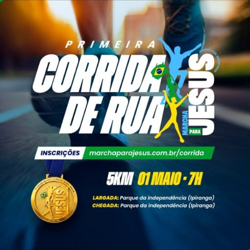 Event cover PRIMEIRA CORRIDA DE RUA MARCHA PARA JESUS 