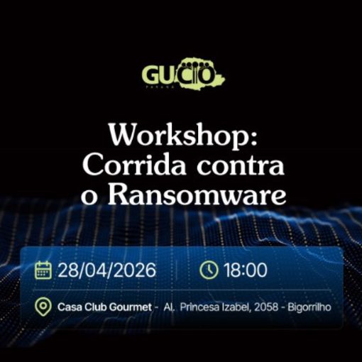 Capa do evento GUCIO - Workshop: Corrida contra o Ransomware