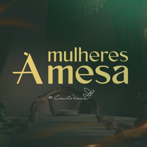 Event cover Mulheres � Mesa - com Camila Vieira