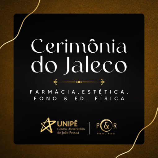 Event cover NOITE | FARM�CIA, EST�TICA, FONO & ED. F�SICA - CERIM�NIA DO JALECO UNIP� 2026.1  