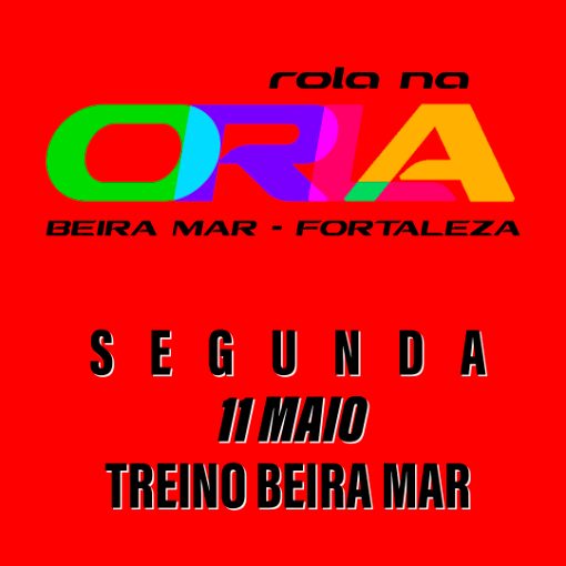 Event cover TREINO BEIRA MAR 11 MAIO FORTALEZA