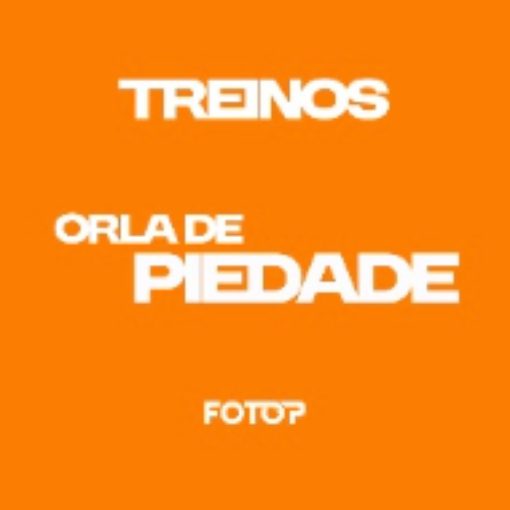 Copertura dell'evento TREINO ORLA PIEDADE 19/05