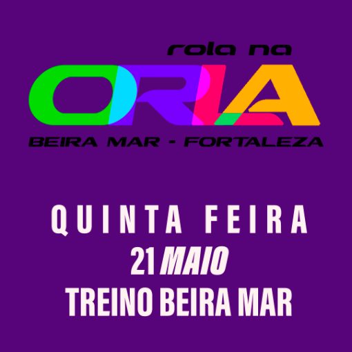 Event cover TREINO BEIRA MAR 21 MAIO FORTALEZA