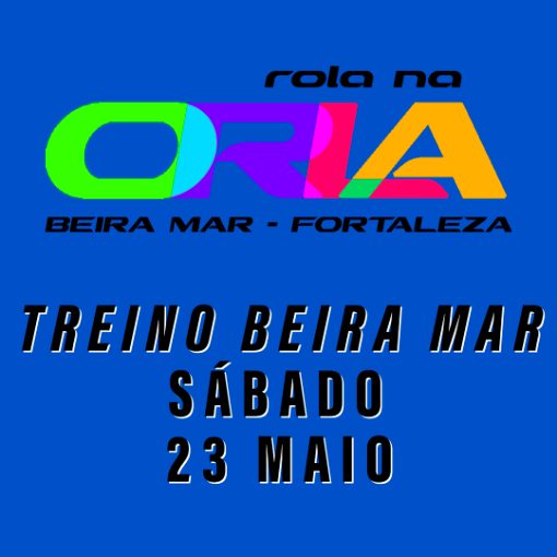 Capa do evento TREINO BEIRA MAR 23 MAIO FORTALEZA