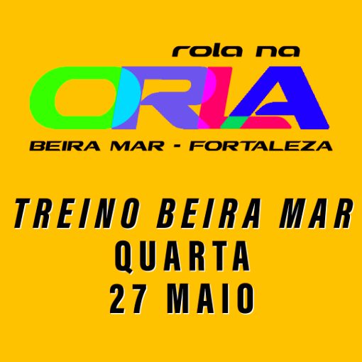 Capa do evento TREINO BEIRA MAR 27 MAIO FORTALEZA