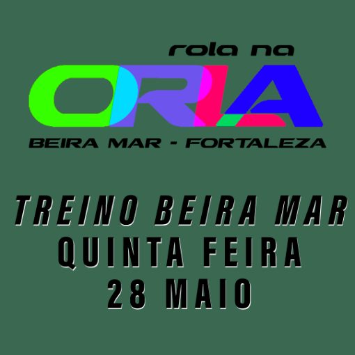 Capa do evento TREINO BEIRA MAR 28 MAIO FORTALEZA