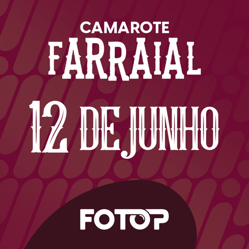 Event cover Camarote Farraial - 12/06
