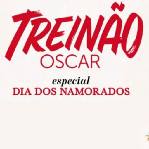 Event cover TREIN�O OSCAR ESPECIAL DIA DOS NAMORADOS 