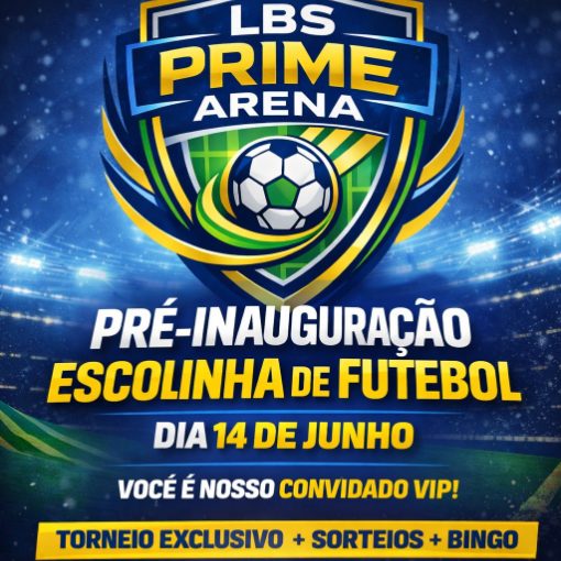 Event cover LBS PRIME ARENA PR�-INAUGURA��O ESCOLINHA DE FUTEBOL DIA 14 DE JUNHO