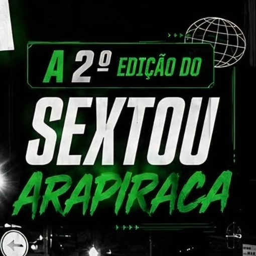 Event cover Sextou Arapiraca! Trein�o Noturno - Arapiraca/AL