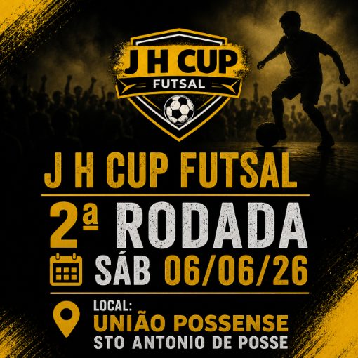 Event cover J H Cup Futsal | 2� Rodada s�b 06/06/26 | Local: Uni�o Possense - Sto Antonio de Posse